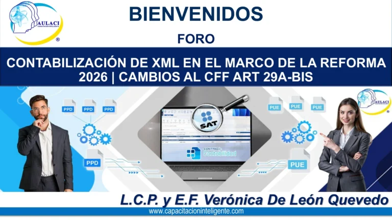DIAPOSITIVAS_FORO CONTABILIZANDO LOS XML CON REFORMA 2026-008