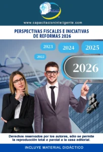 Perspectivas Fiscales e Iniciativas de Reformas 2026