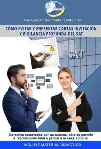 Cómo Evitar y Enfrentar Cartas Invitación y Vigilancia Profunda del SAT