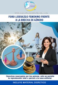Foro Liderazgo Femenino frente a la Brecha de Género