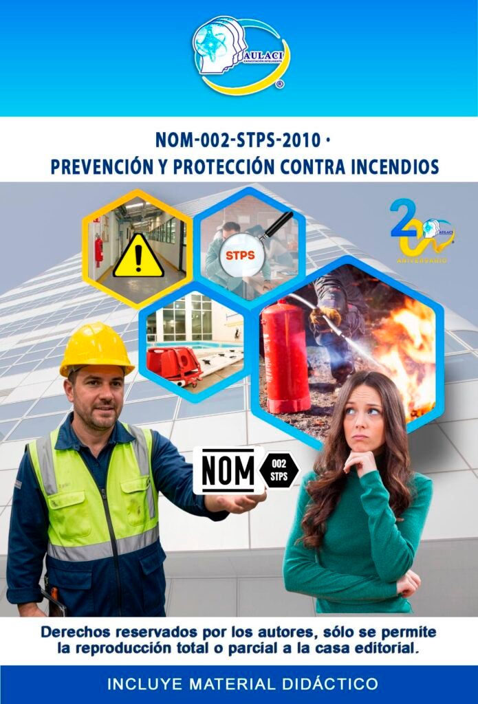 NOM-002-STPS-2010: Prevención y protección contra incendios en los centros de trabajo