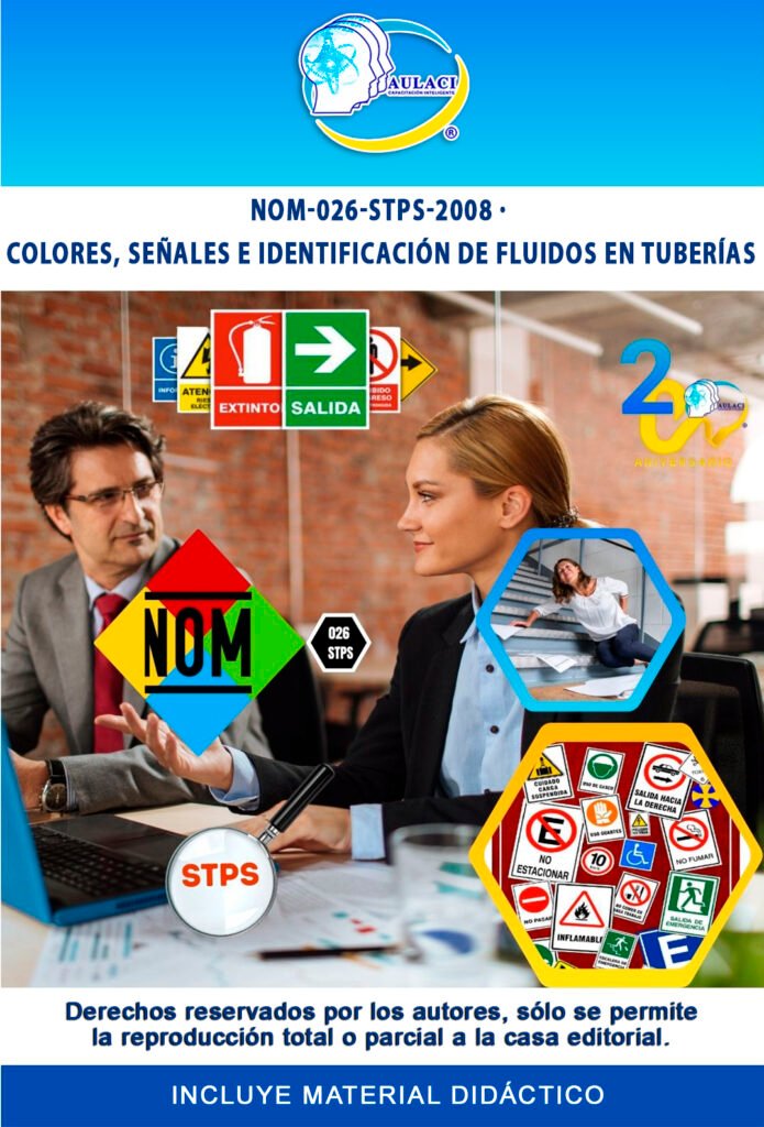 NOM-026-STPS-2008: Colores y señales de seguridad e higiene, e identificación de riesgos por fluidos conducidos en tuberías